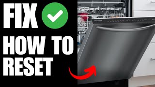 How To Reset Frigidaire Dishwasher