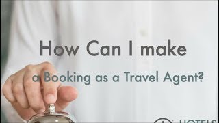How can I make a booking as a Travel Agent?