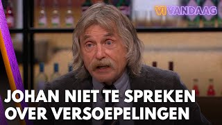 Johan niet te spreken over versoepelingen: 'Dit is voor de bühne!' | VI VANDAAG