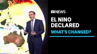 Bureau of Meteorology finally declares El Niño — what's changed? | ABC News