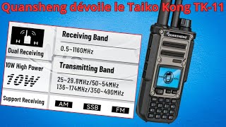 Quansheng dévoile le nouveau Taiko Kong TK-11 :  RX  0.5 à 1160Mhz, TX CB VHF UHF