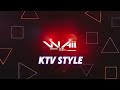 WAii KL KTV Style 2024