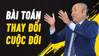 Bài toán thay đổi cuộc đời - Nguyễn Phùng Phong