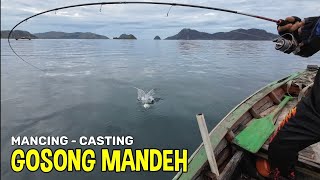 Fishing + Casting at Gosong Mandeh