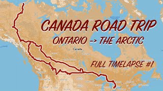 Canada Road Trip Timelapse ONTARIO to THE ARCTIC #1