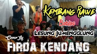 FIRDA KENDANG - Kembang Rawe & Lesung Jumengglung
