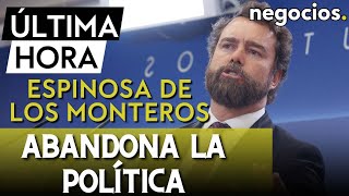 ÚLTIMA HORA | Espinosa de los Monteros: \