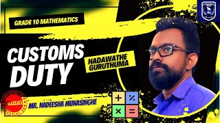 Customs Duty- Grade 10 Mathematics🏆 (Lesson by: Mr.Nadeesha Munasinghe ❤️