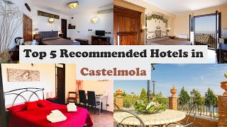 Top 5 Recommended Hotels In Castelmola | Best Hotels In Castelmola