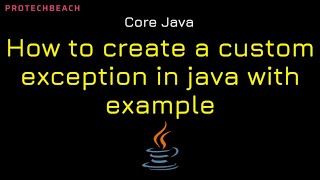 How to create a Custom Exception in java with example | Java Interview