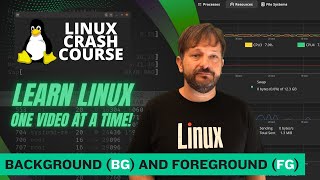 Linux Crash Course: Background (bg) and Foreground (fg)