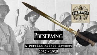 Preserving a Persian M98/29 Bayonet