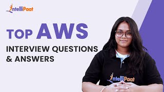 AWS Interview Questions | Freshers AWS Interview Questions 2023 | Intellipaat