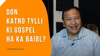 DON KATNO TYLLI KI GOSPEL HA KA BAIBL? | Pastor Bantei Potternettv khubor step 2024