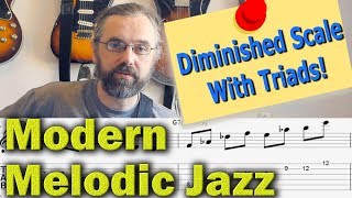 Diminished Scale Using Triads - Modern Melodic Jazz Licks - Jazz Guitar Lesson