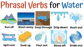 Learn Phrasal Verbs for Water - English Vocabulary - English Practice