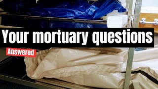 Common Mortuary Questions