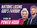 Nations Losing God's Favour POWER HOUR Ep.198 with prophet Emma Stark, Sam Robertson and Louise Reid