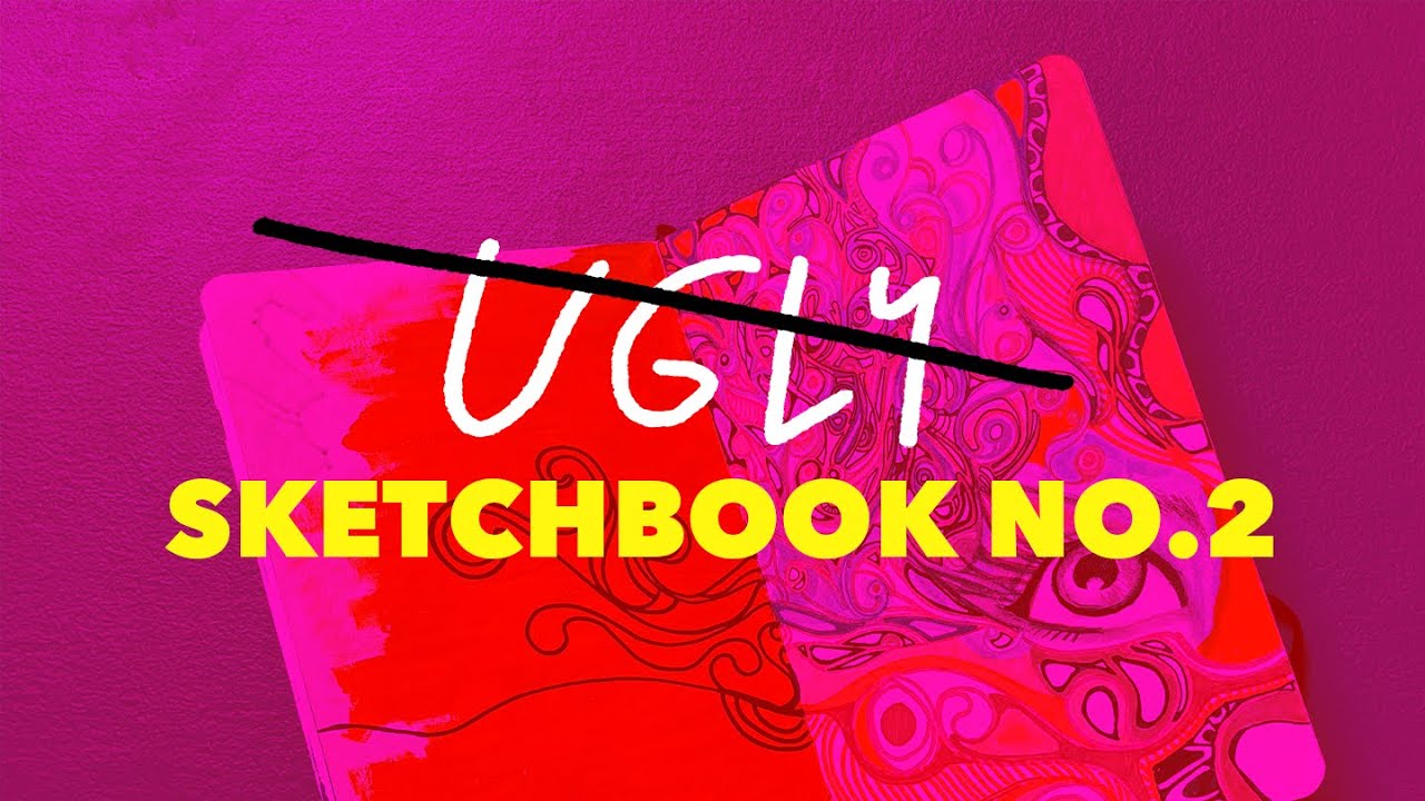 Ugly Sketchbook No 2 Youtube
