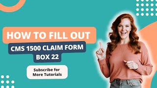 Simple Guide to CMS 1500 Form Box 22 That Will Save You Hours!
