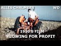 1950's Allis Chalmers Dealer Movie Plowing For Profit