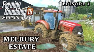 Multiplayer Farming Simulator 15 | Melbury Estate | Episode 1