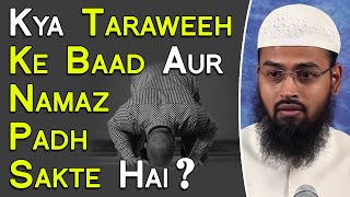 Ramzan Mein Taraweeh Padhne Ke Baad Kya Tahajjud Ke Waqt Aur Namaz Padh Sakte Hai By Adv. Faiz Syed