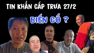 Tin Khẩn Cấp Trưa 27/2 Phước Nghiêm Gặp Sự Cố Thầy Minh Tuệ Ngỡ Ngàng