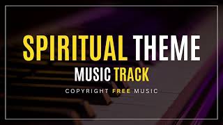 Spiritual Theme Music Track - Copyright Free Music