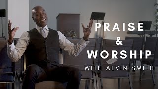 What Does It Mean To Praise God? | Ps. Alvin Smith