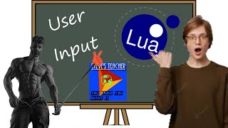 Lua User Input Example Script