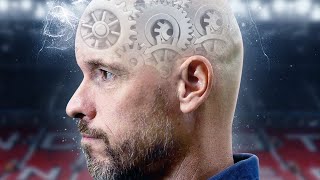 Inside The Mind Of Erik Ten Hag: What's He Trying To Do At Manchester United?