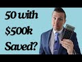 Retirement Strategy at 50 with $500,000 Saved for Retirement
