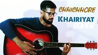 Khairiyat Cover -Chhichhor |Arijit Singh |Pritam Chakraorty |Amitabh  bhattacharya | Guitar/Chords