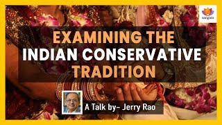Examining The Indian Conservative Tradition | Jaithirth Rao