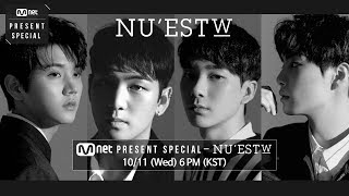 MNET PRESENT SPECIAL - 뉴이스트 W (NU'EST W)