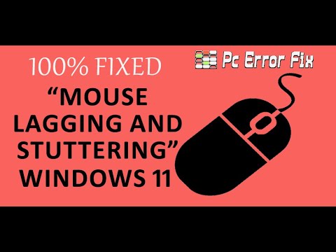 How to Fix Windows 11 “Mouse Lagging and Stuttering”? [ 2022 Video Guide]