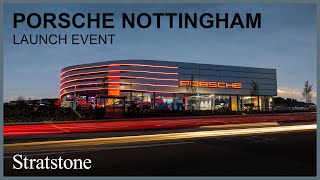 Destination Porsche Centre Nottingham | Official Launch Event