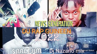 MIX  NOUVELLES GÉNÉRATIONS DU RAP GUINEEN 224  (by Dj Nazario)