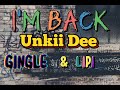 I'm Back-Unkii Dee,Gingle & Lipi