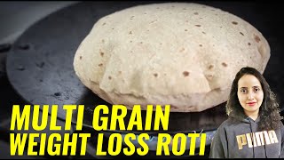 Multigrain Roti | Super Weight Loss Multigrain Atta Roti / Lose 5KG in a Month