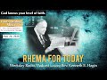 05.26.26 | GOD KNOWS YOUR LEVEL OF FAITH | Rhema For Today Podcast | Rev. Kenneth E. Hagin