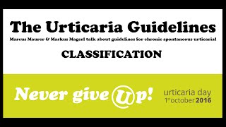 URTICARIA GUIDELINES: CLASSIFICATION OF URTICARIA