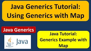 Java Generics Tutorial: Using Generics with Map | Generics in Java | Java Tutorial