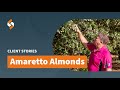 Amaretto Almonds | A Safe Ag Systems User Story