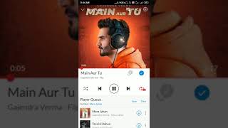 Main Aur Tu | Gajendra Verma | New Song 2019