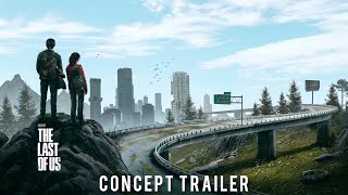 The Last of Us Season 1 | HBO - Concept Trailer