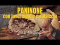 Panino con fave, cipolle e salsiccia - La ricetta di Giorgione