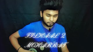 filhaal 2 mohabbat 🥀|Akshay Kumar Ft Nupur Sanon | Ammy Virk | BPraak |Guitar cover |Yuvi