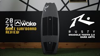 2023 Rusty - Snaggle Tooth 2.0 Dark Arts | Wakesurf Review